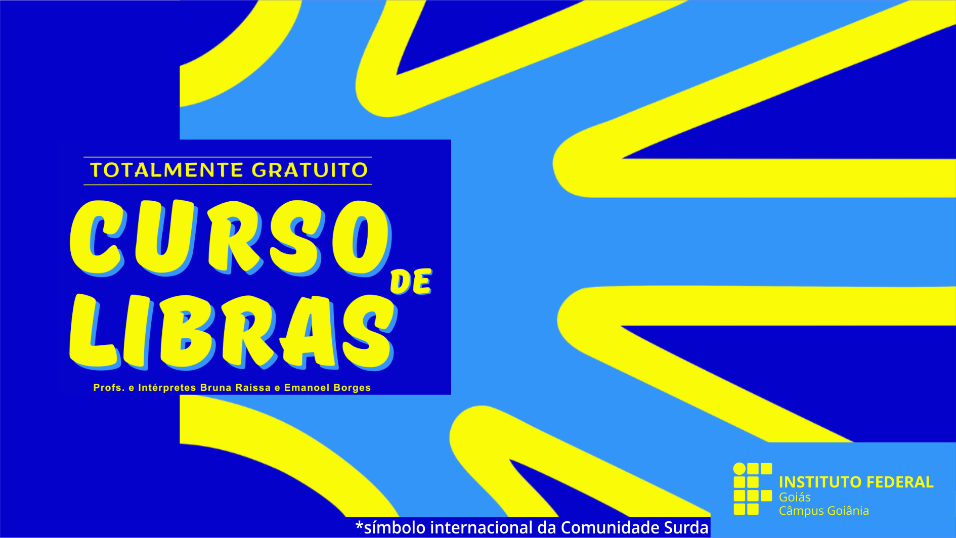 As inscrições para o curso de Libras Básico - Mãos que falam vão até o dia 20 de abril. São ofertadas 30 vagas.